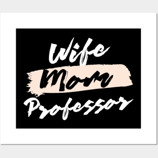 Cute Wife Mom Professor Gift Idea Posters and Art